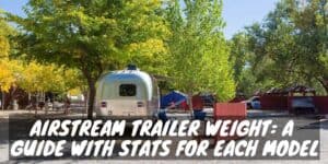 Airstream trailer weight
