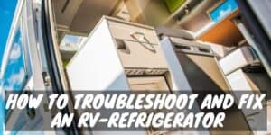 Fix an RV-Refrigerator