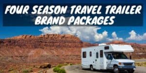 Four Season Travel Trailer Brand Packages