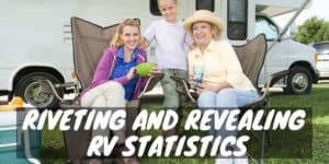 Riveting and revealing RV statistics
