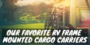 Favorite RV Frame Mounted Cargo Carriers